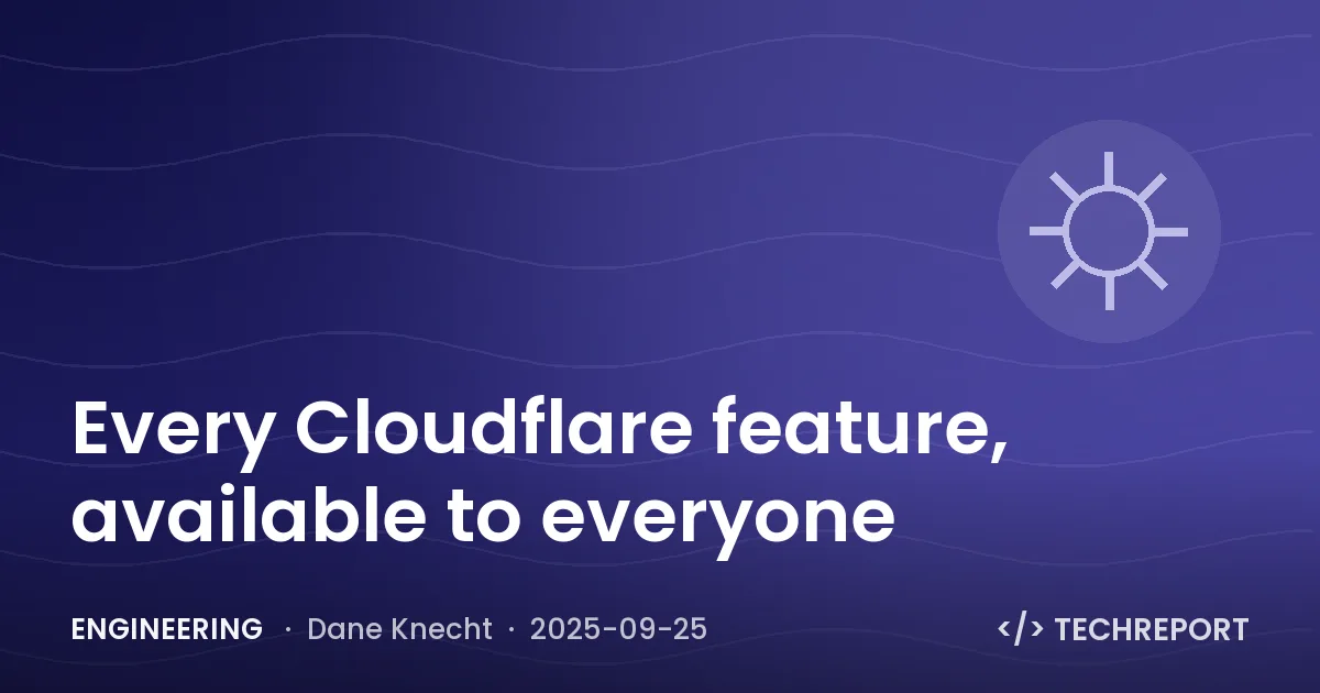 Engineering — Every Cloudflare feature, available to everyone