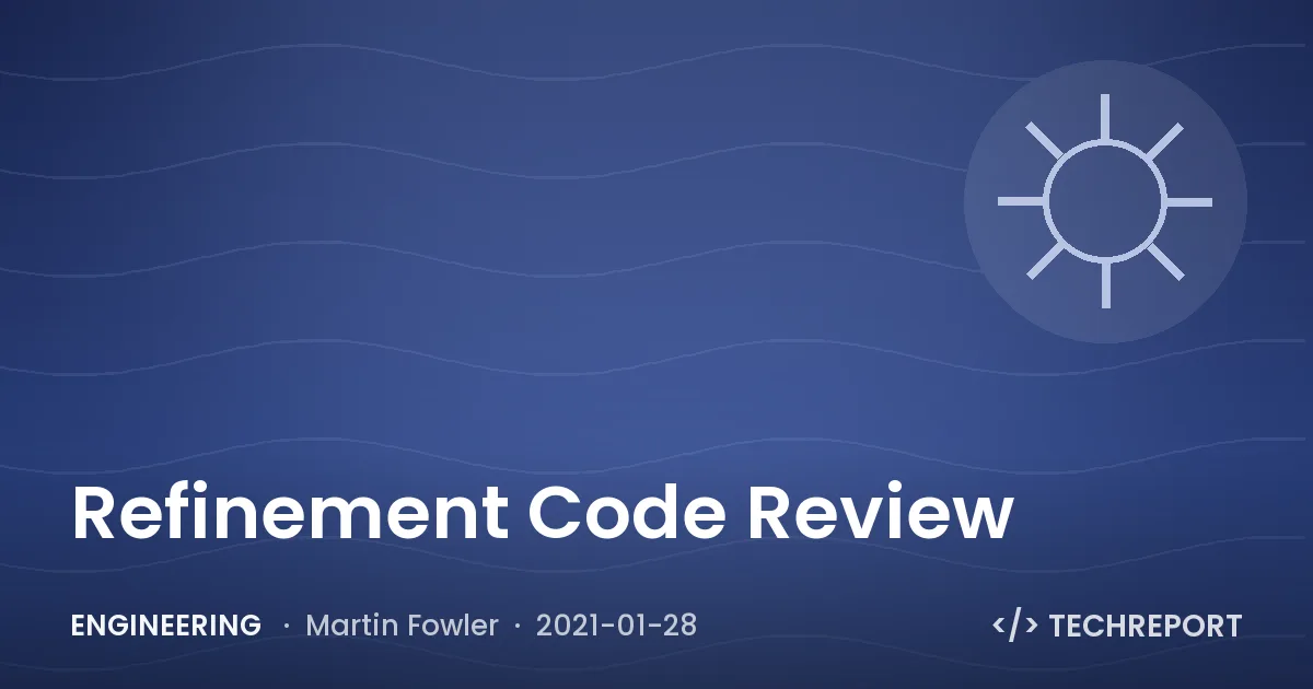Refinement Code Review