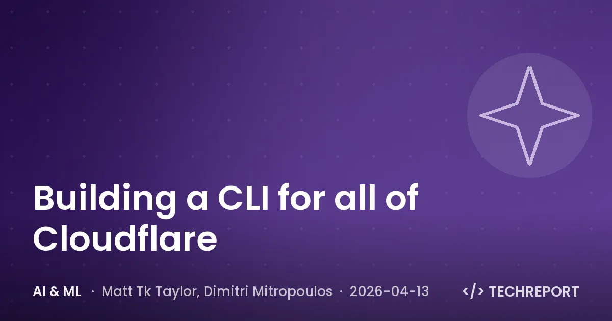 AI & ML — Building a CLI for all of Cloudflare