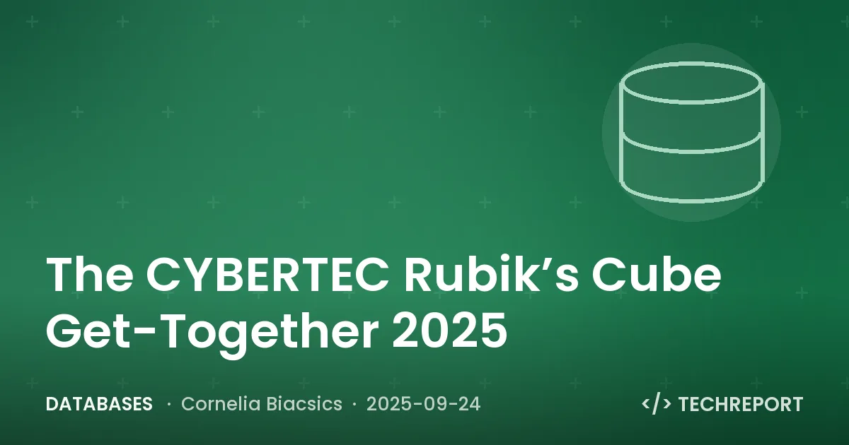 Databases — The CYBERTEC Rubik’s Cube Get-Together 2025
