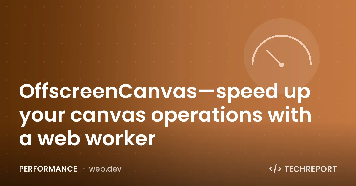 OffscreenCanvas—speed up your canvas operations with a web worker
