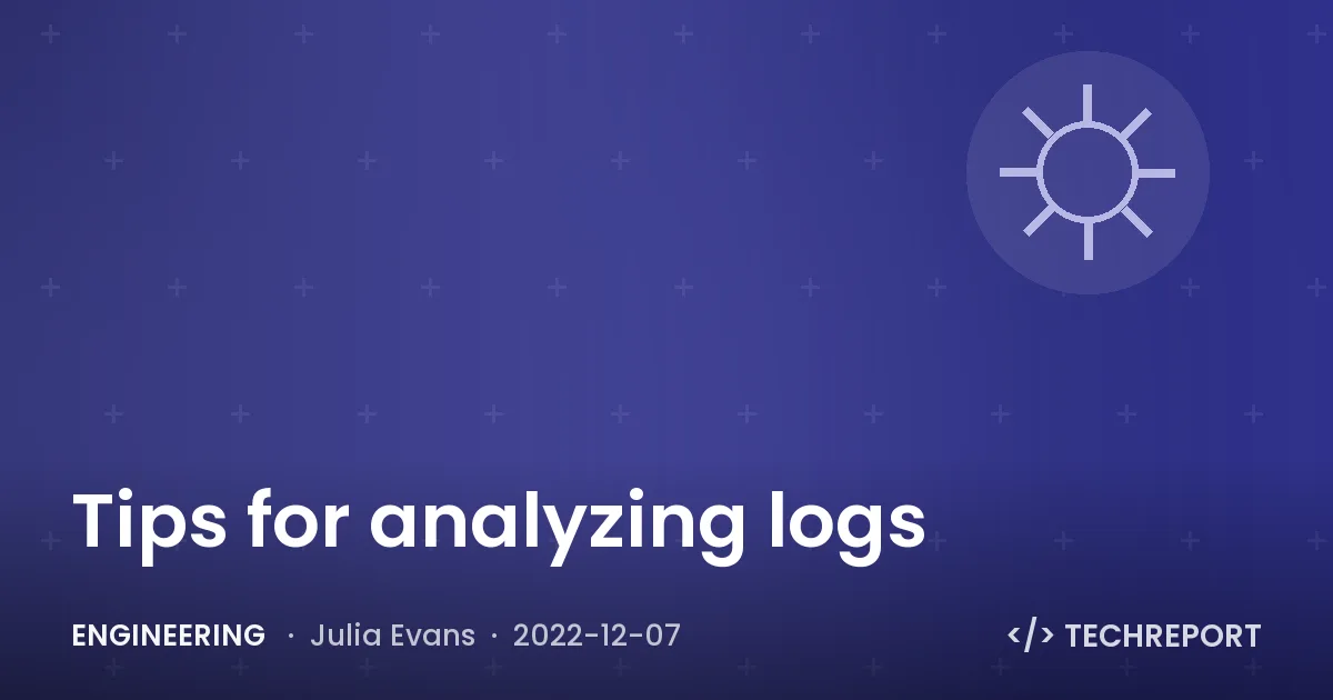 Tips for analyzing logs