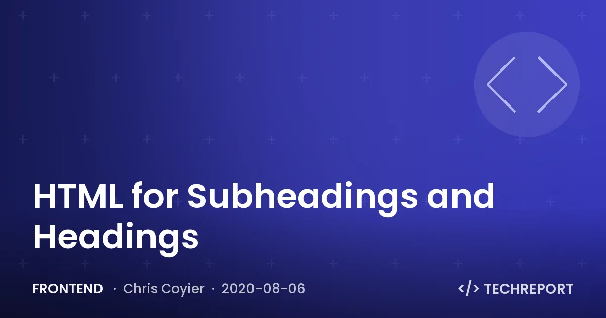 HTML for Subheadings and Headings