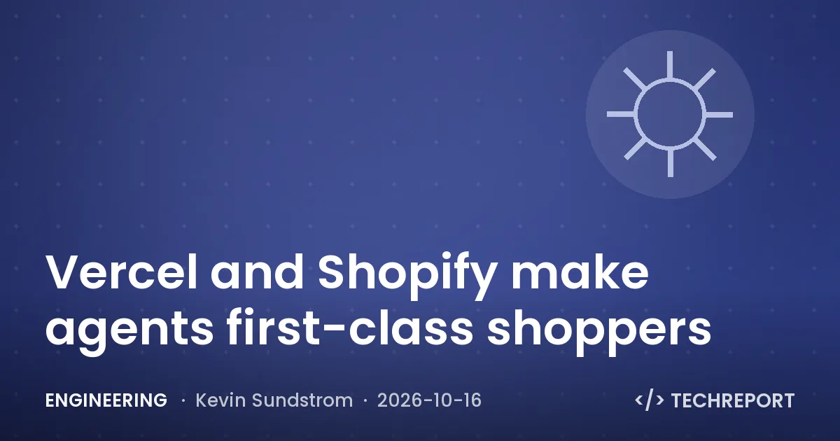 Vercel and Shopify make agents first-class shoppers