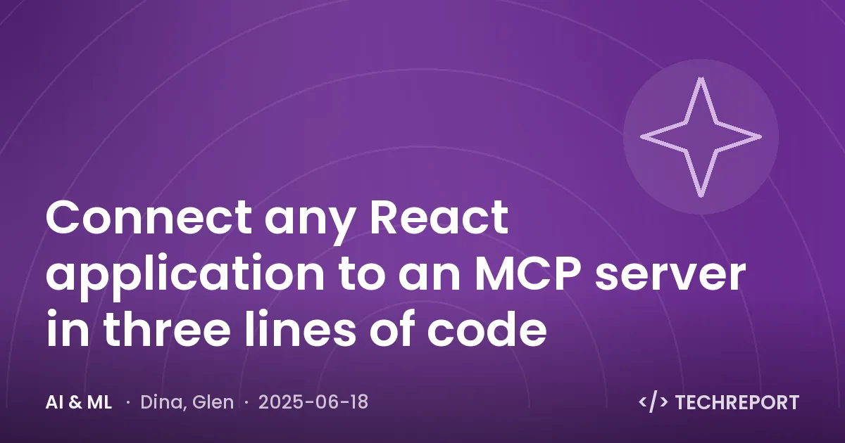 Connect any React application to an MCP server in three lines of code