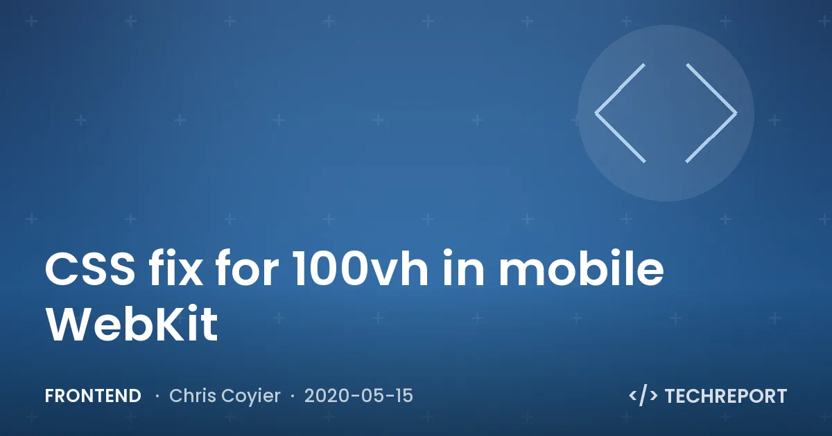 CSS fix for 100vh in mobile WebKit
