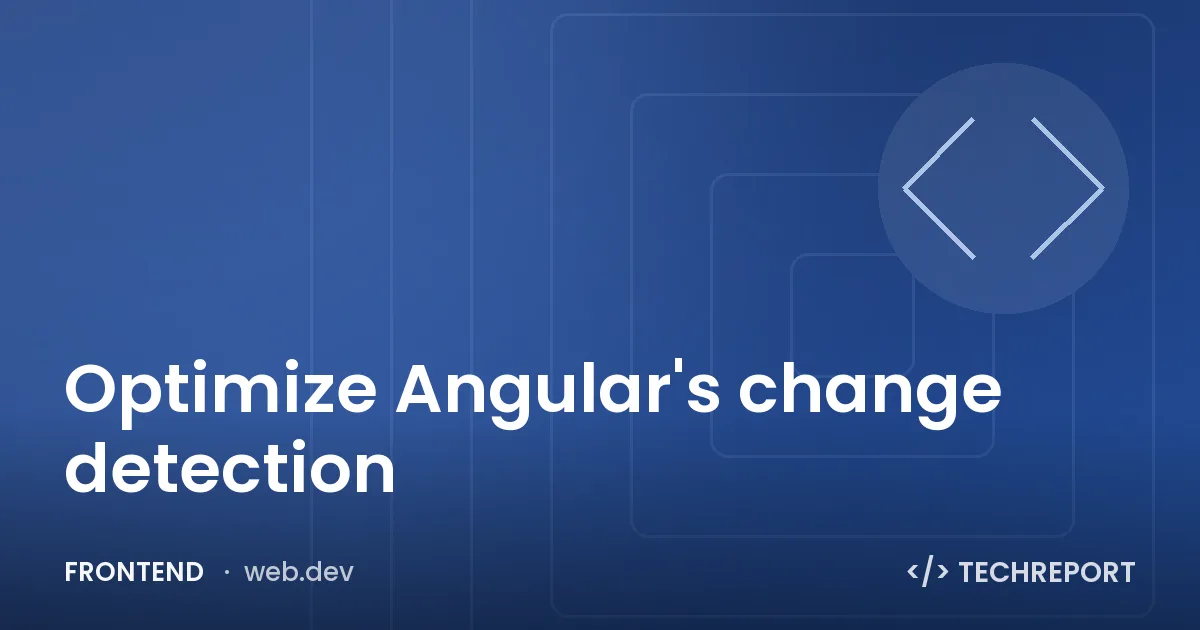 Optimize Angular's change detection