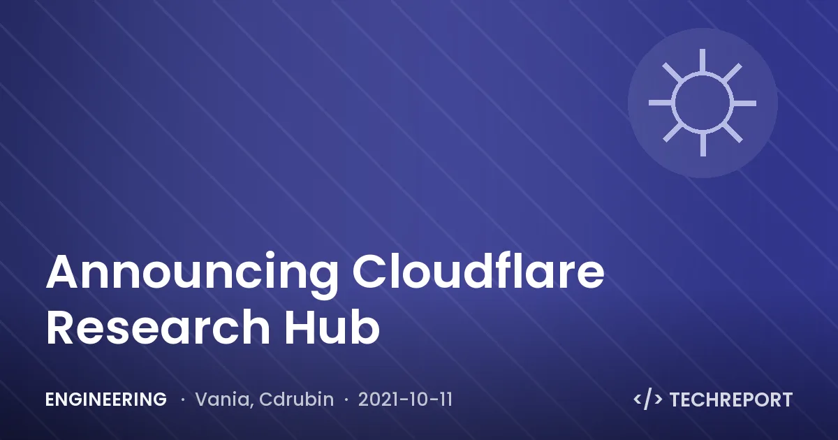 Announcing Cloudflare Research Hub