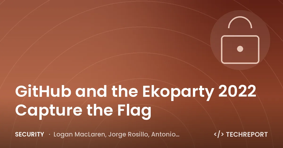 GitHub and the Ekoparty 2022 Capture the Flag