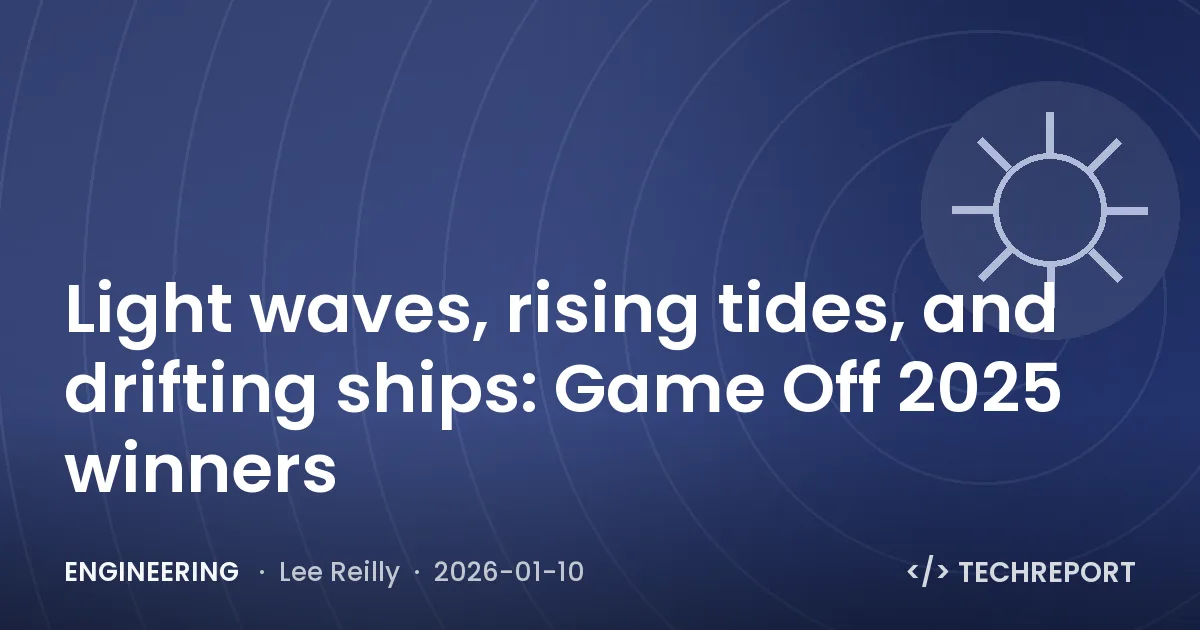 Engineering — Light waves, rising tides, and drifting ships: Game Off 2025 winners