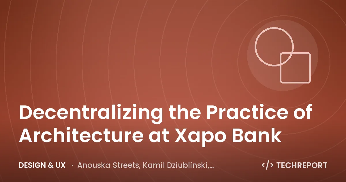 Design & UX — Decentralizing the Practice of Architecture at Xapo Bank