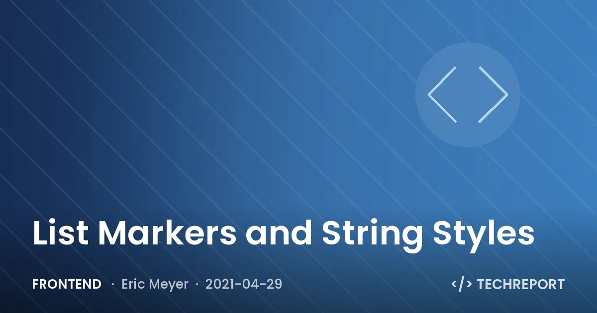 Frontend — List Markers and String Styles