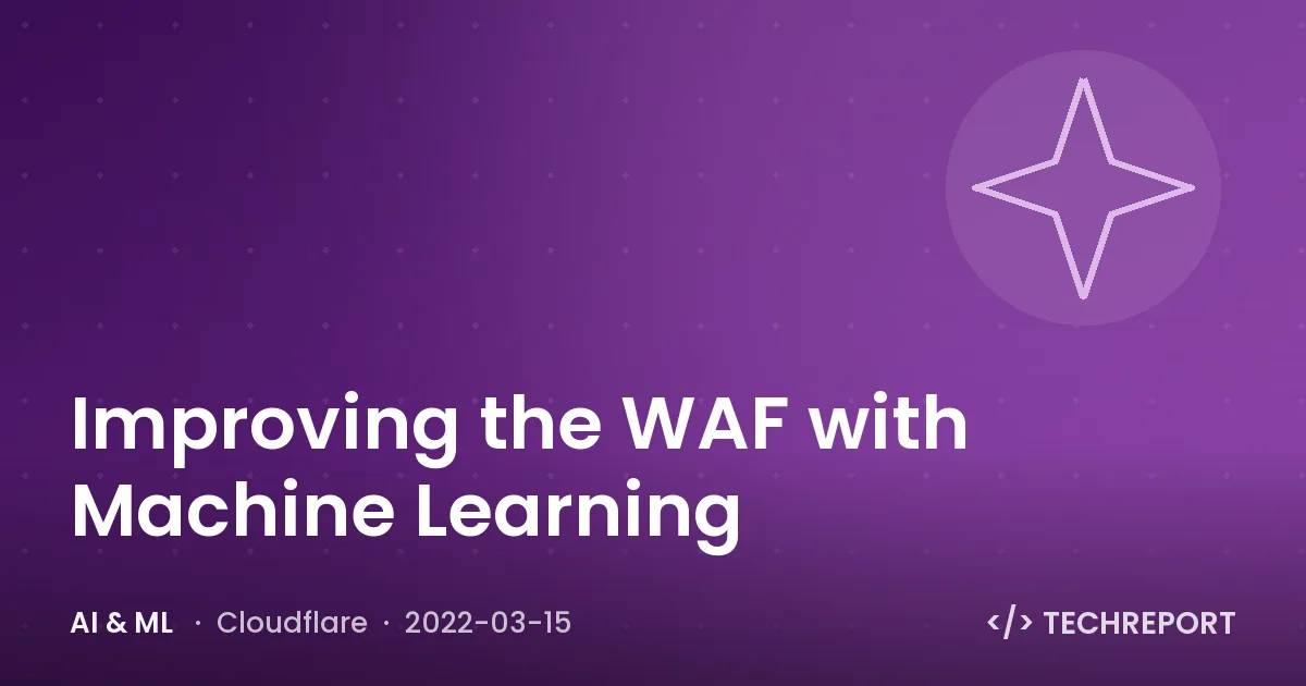 Improving the WAF with Machine Learning