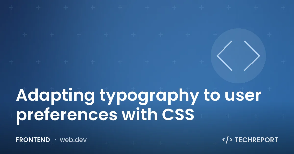Frontend — Adapting typography to user preferences with CSS