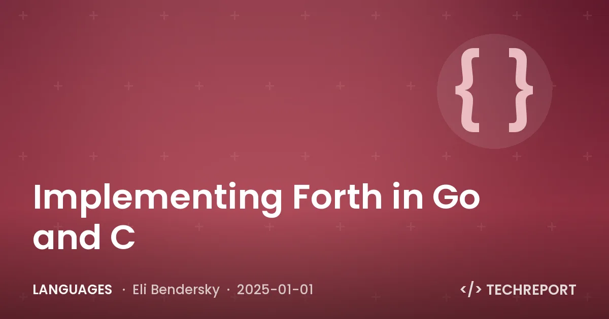 Languages — Implementing Forth in Go and C