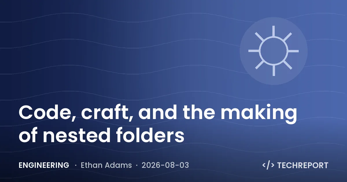 Engineering — Code, craft, and the making of nested folders