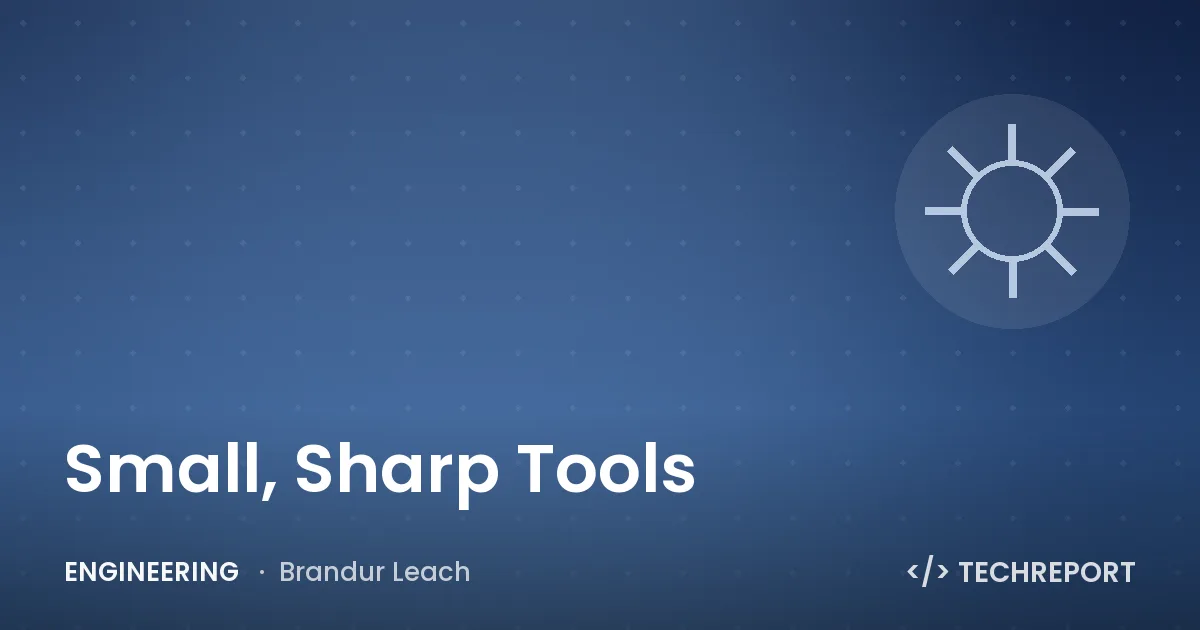Small, Sharp Tools