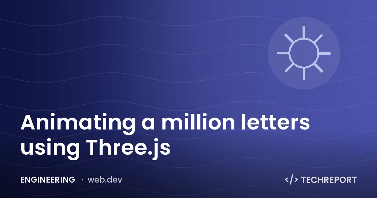 Engineering — Animating a million letters using Three.js