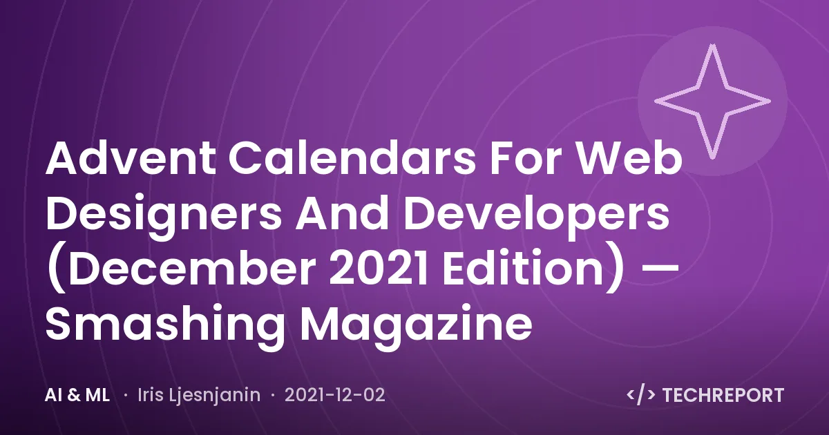Advent Calendars For Web Designers And Developers (December 2021 Edition) — Smashing Magazine