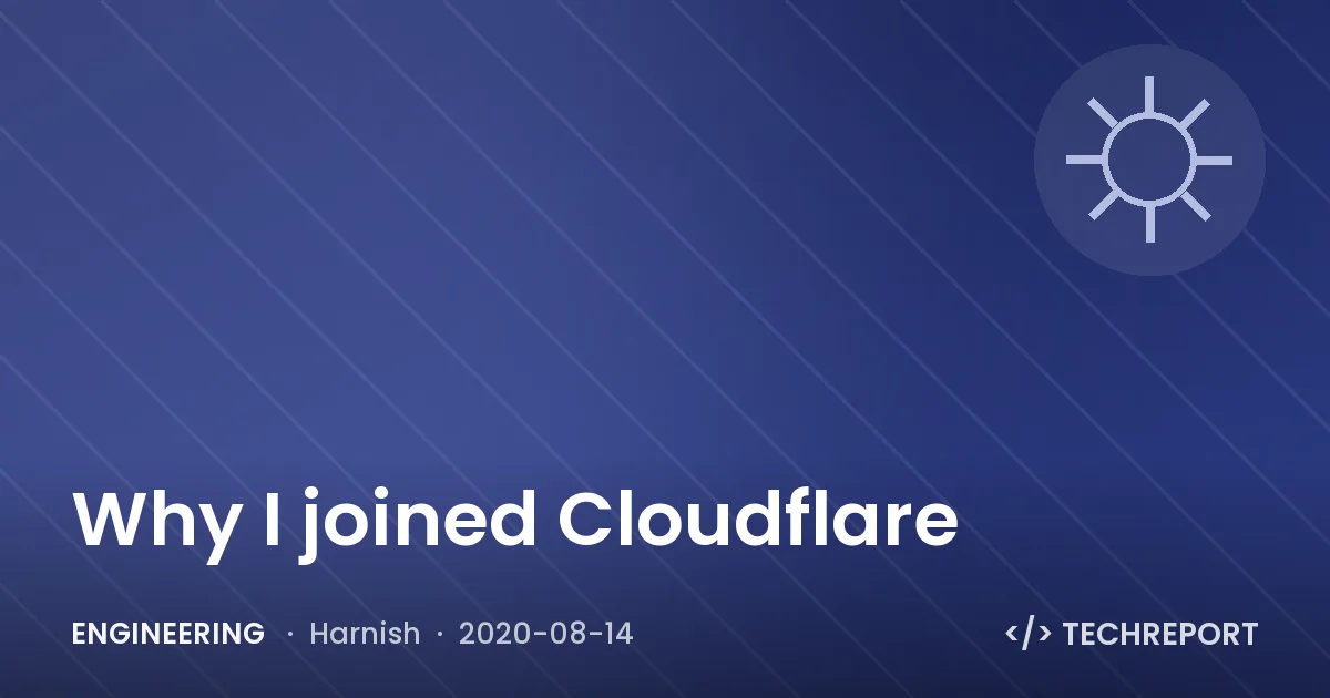 Engineering — Why I joined Cloudflare