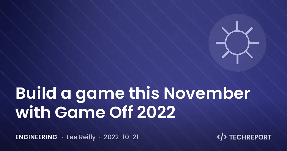 Engineering — Build a game this November with Game Off 2022
