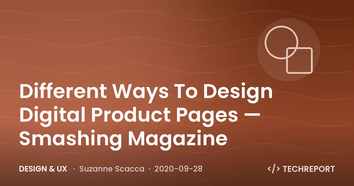 Design & UX — Different Ways To Design Digital Product Pages — Smashing Magazine