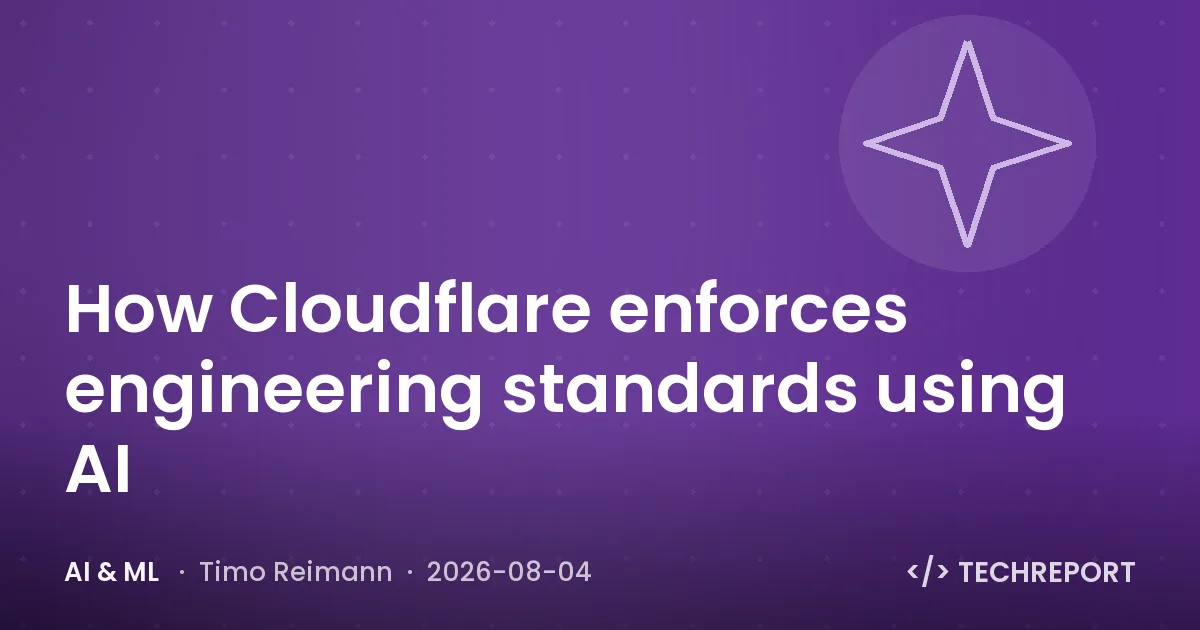 AI & ML — How Cloudflare enforces engineering standards using AI