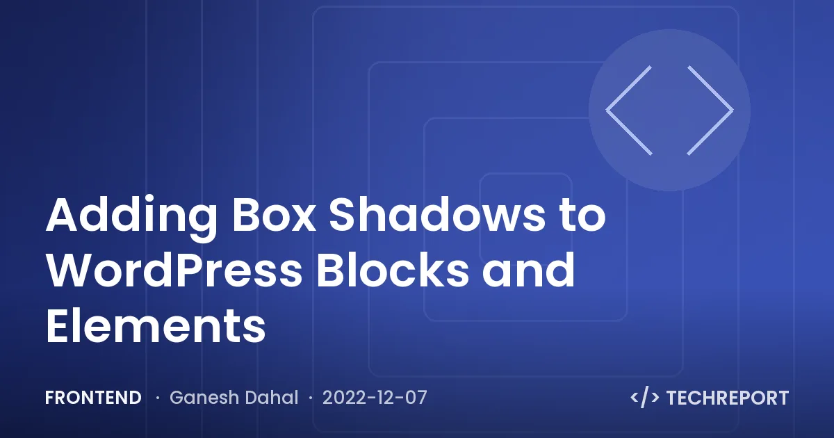 Adding Box Shadows to WordPress Blocks and Elements