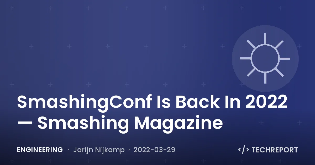 SmashingConf Is Back In 2022 — Smashing Magazine