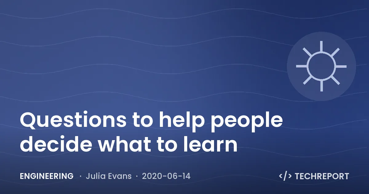 Engineering — Questions to help people decide what to learn