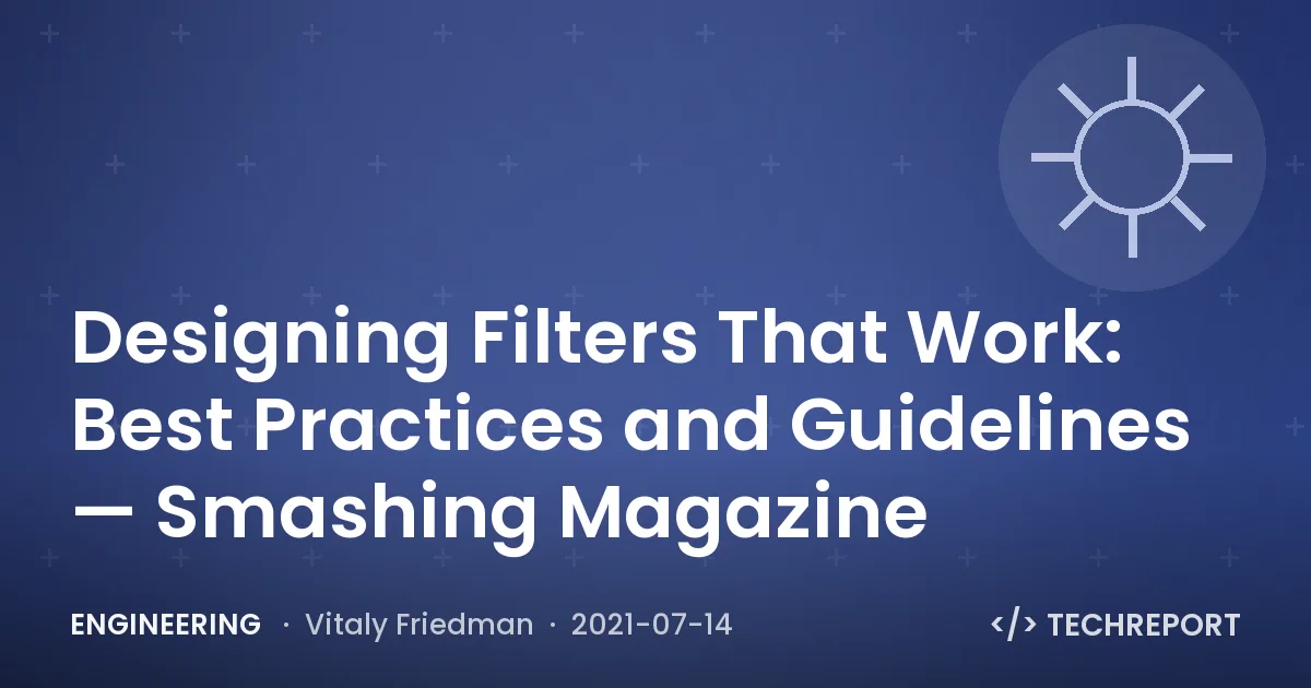 Designing Filters That Work: Best Practices and Guidelines — Smashing Magazine