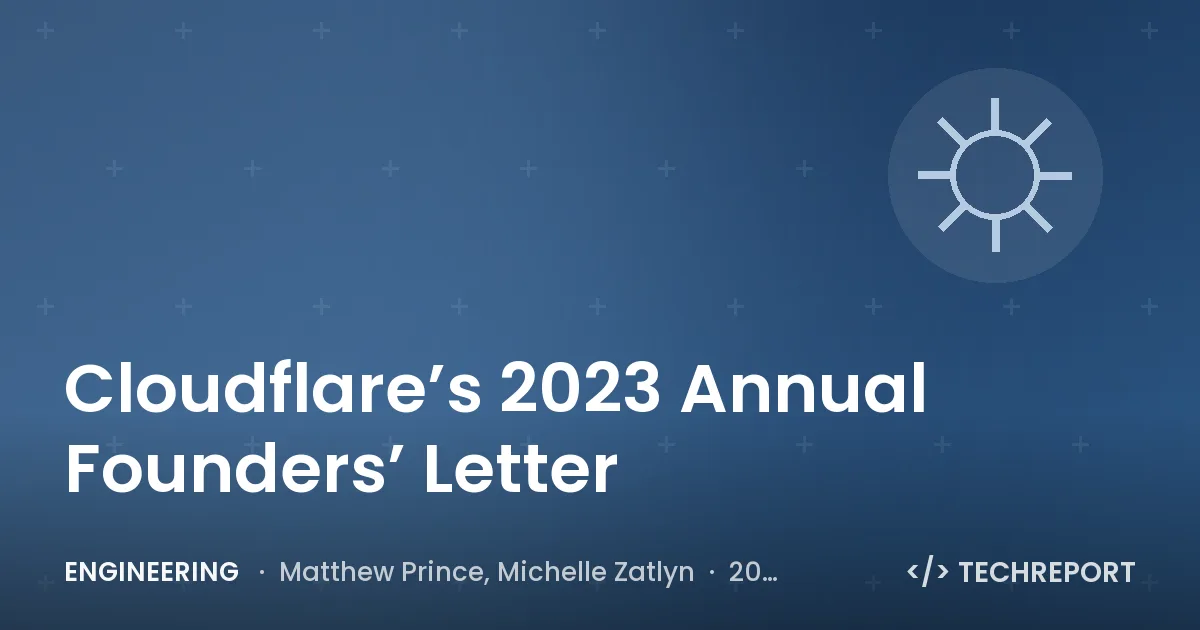 Engineering — Cloudflare’s 2023 Annual Founders’ Letter