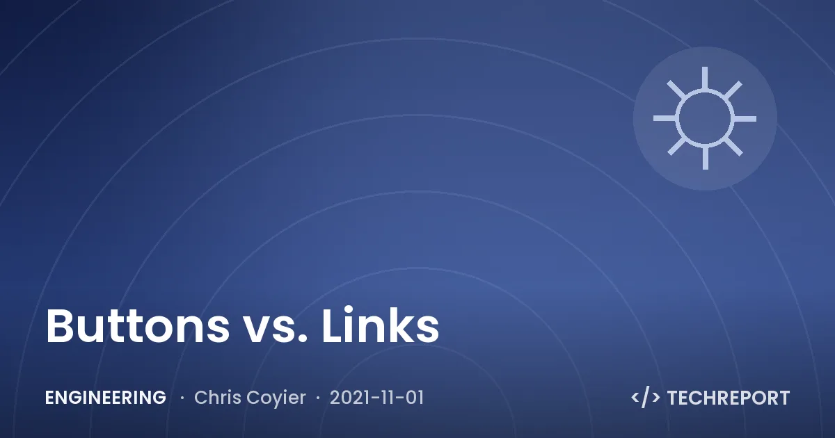 Buttons vs. Links