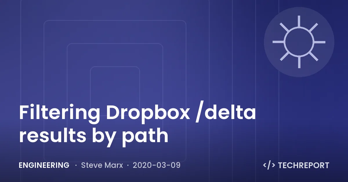 Engineering — Filtering Dropbox /delta results by path