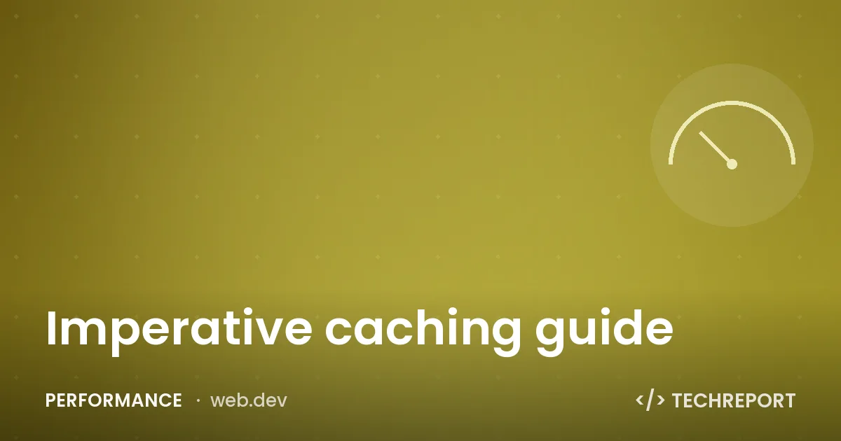 Imperative caching guide