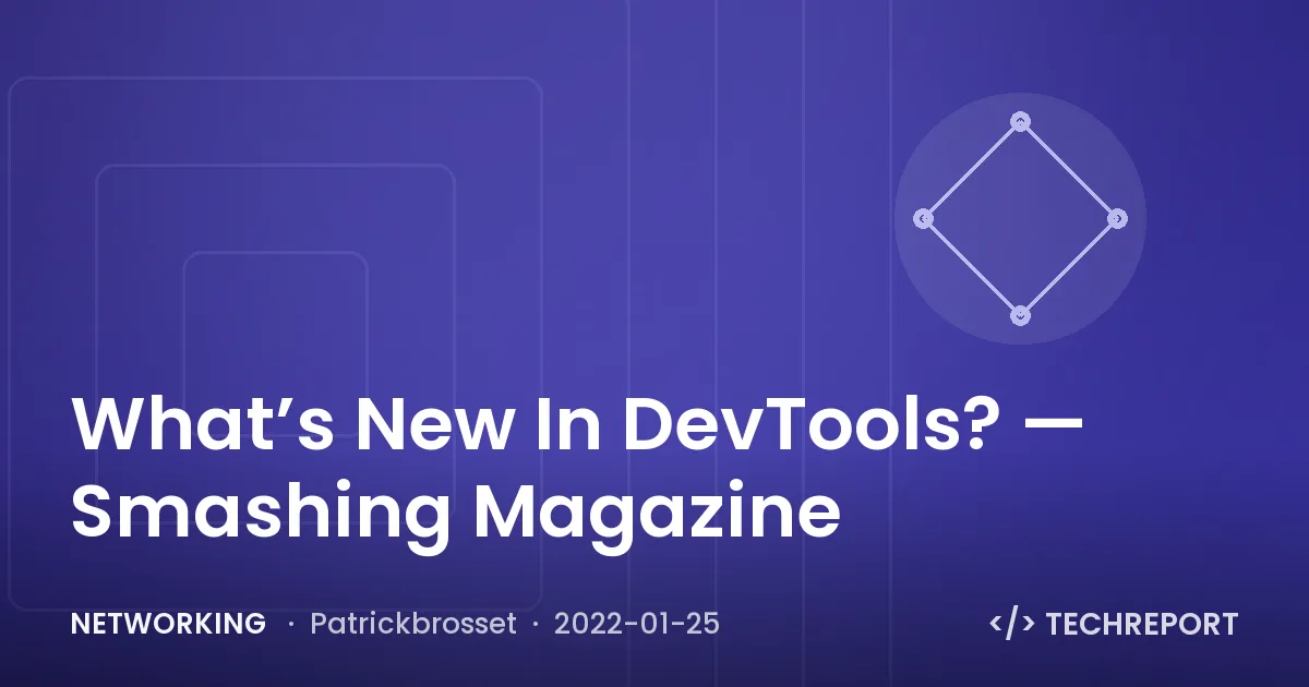 What’s New In DevTools? — Smashing Magazine