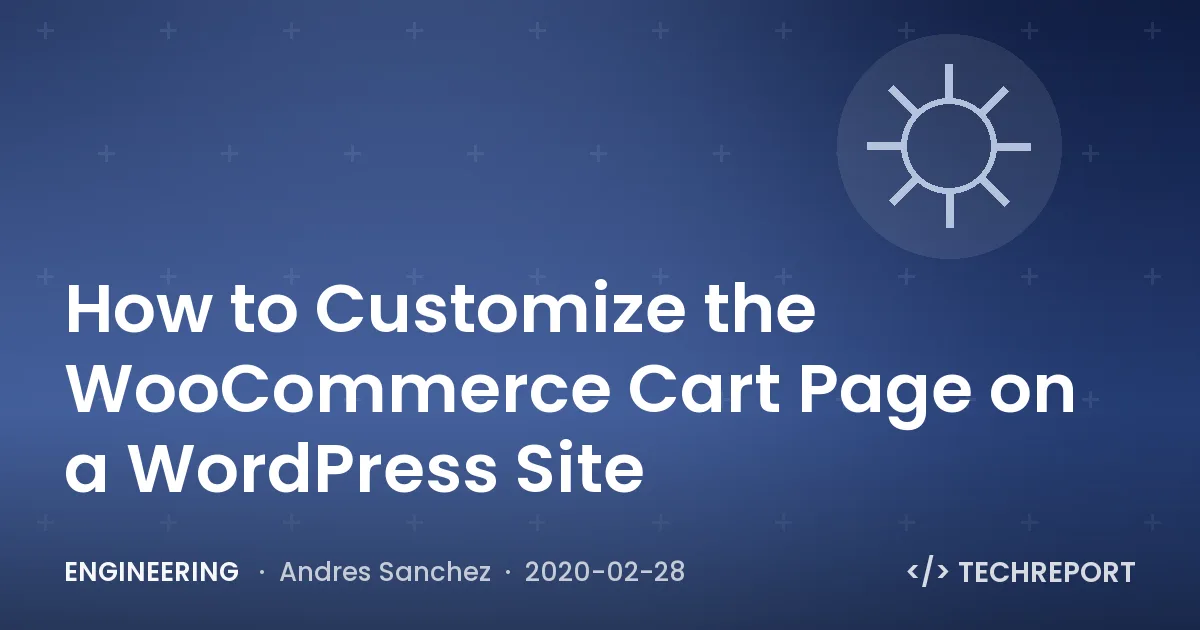 Engineering — How to Customize the WooCommerce Cart Page on a WordPress Site
