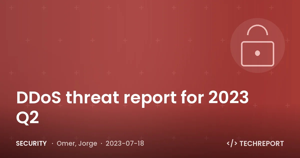DDoS threat report for 2023 Q2