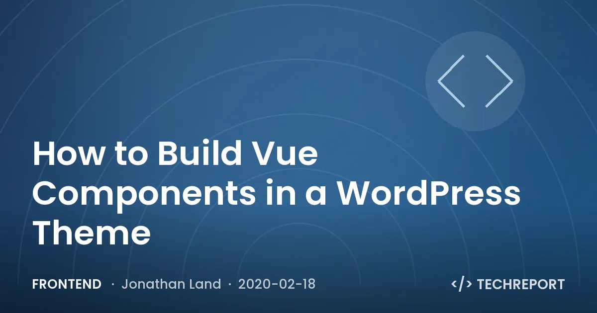How to Build Vue Components in a WordPress Theme