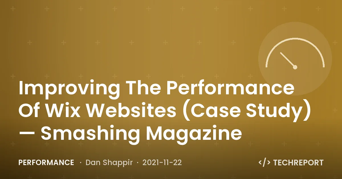 Improving The Performance Of Wix Websites (Case Study) — Smashing Magazine