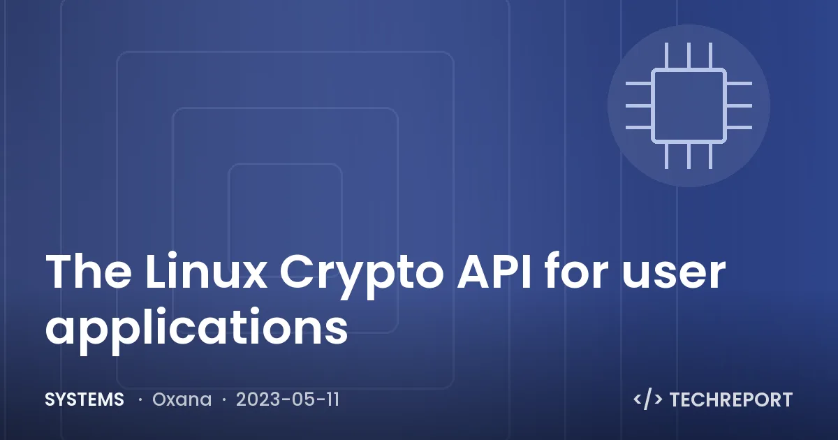 Systems — The Linux Crypto API for user applications