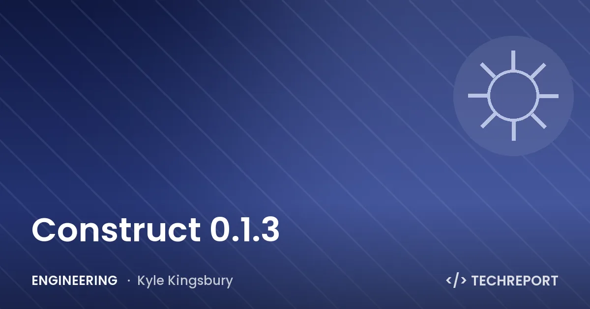 Construct 0.1.3