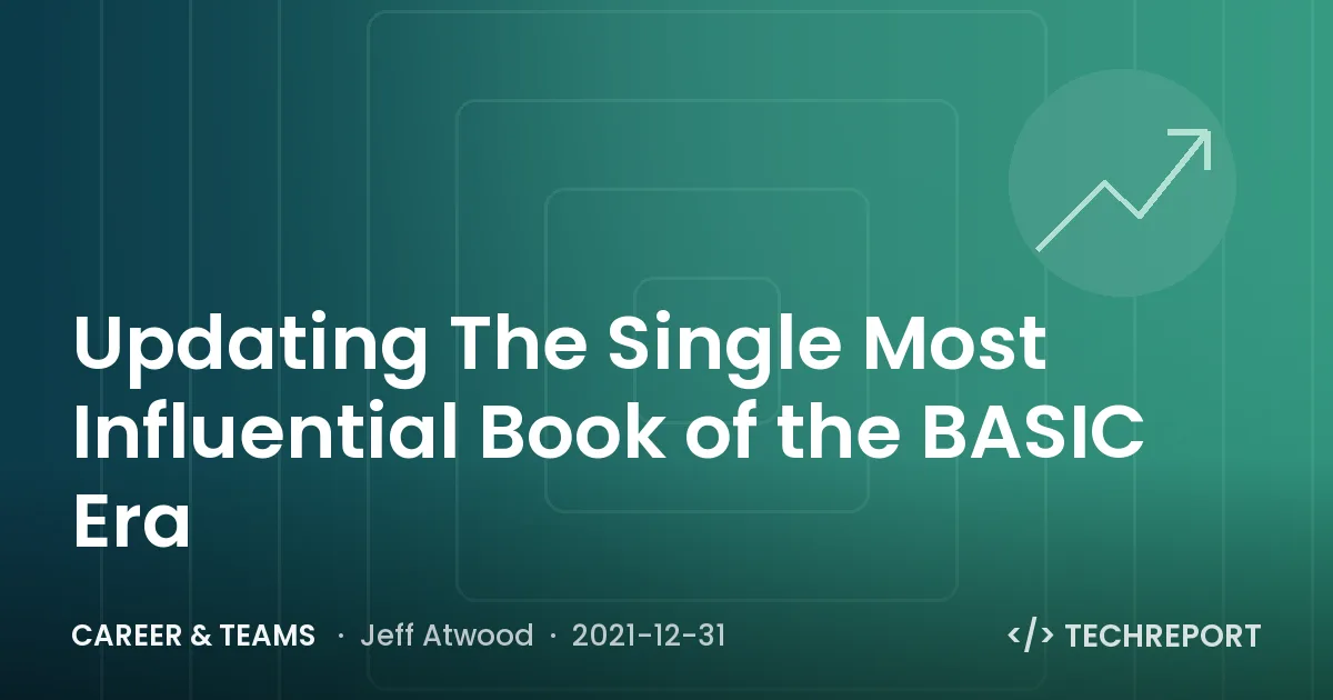 Career & Teams — Updating The Single Most Influential Book of the BASIC Era