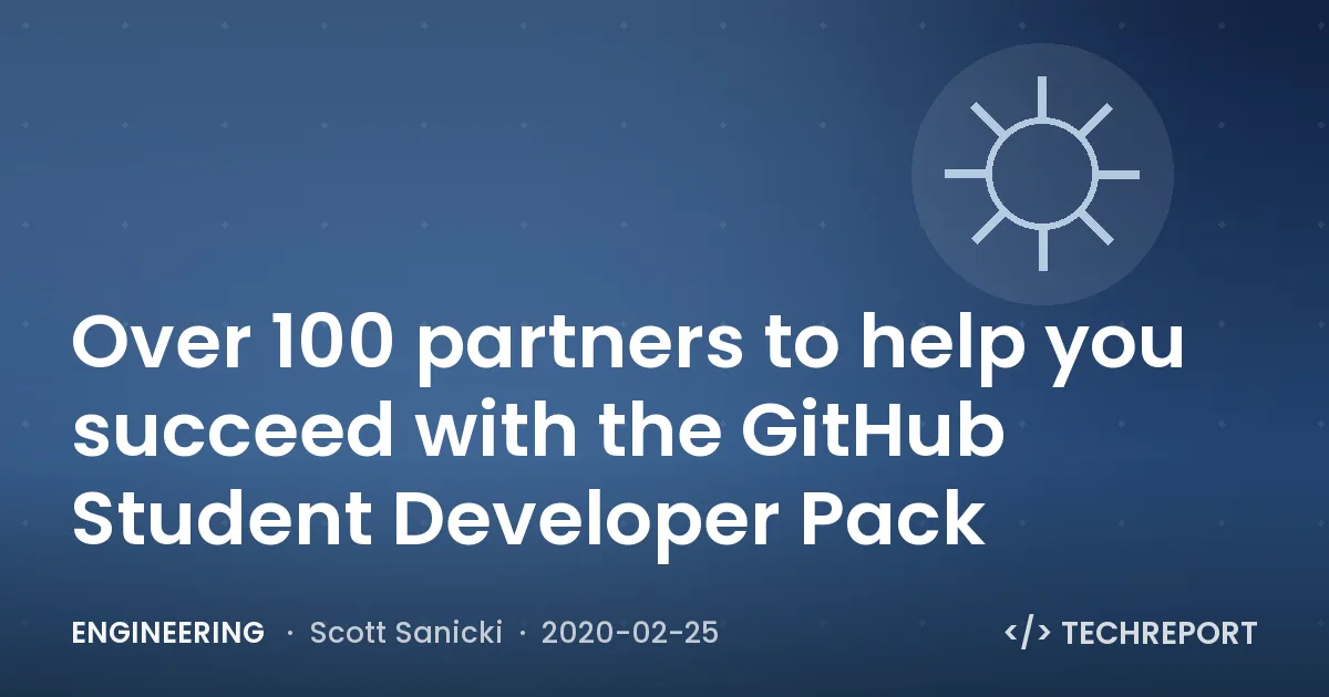 Over 100 partners to help you succeed with the GitHub Student Developer Pack
