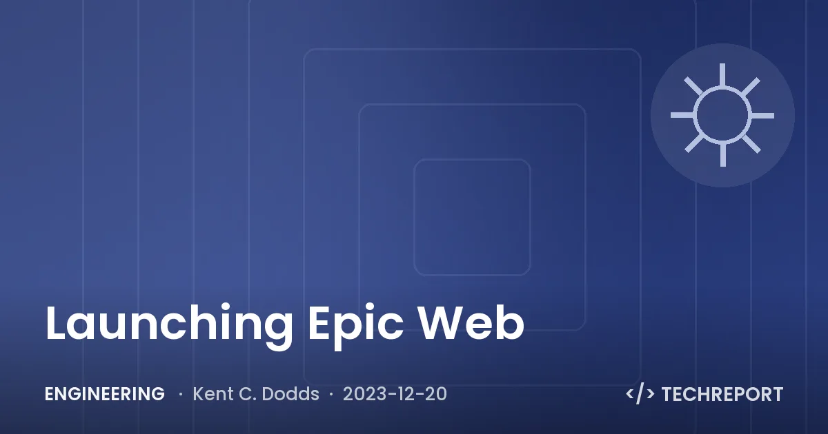 Engineering — Launching Epic Web