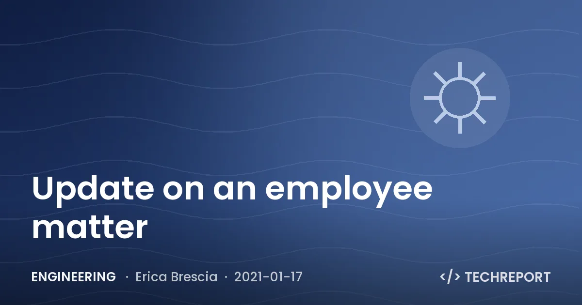 Engineering — Update on an employee matter