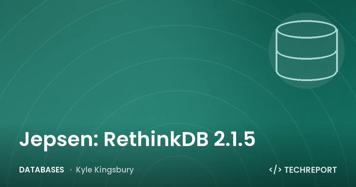 Databases — Jepsen: RethinkDB 2.1.5