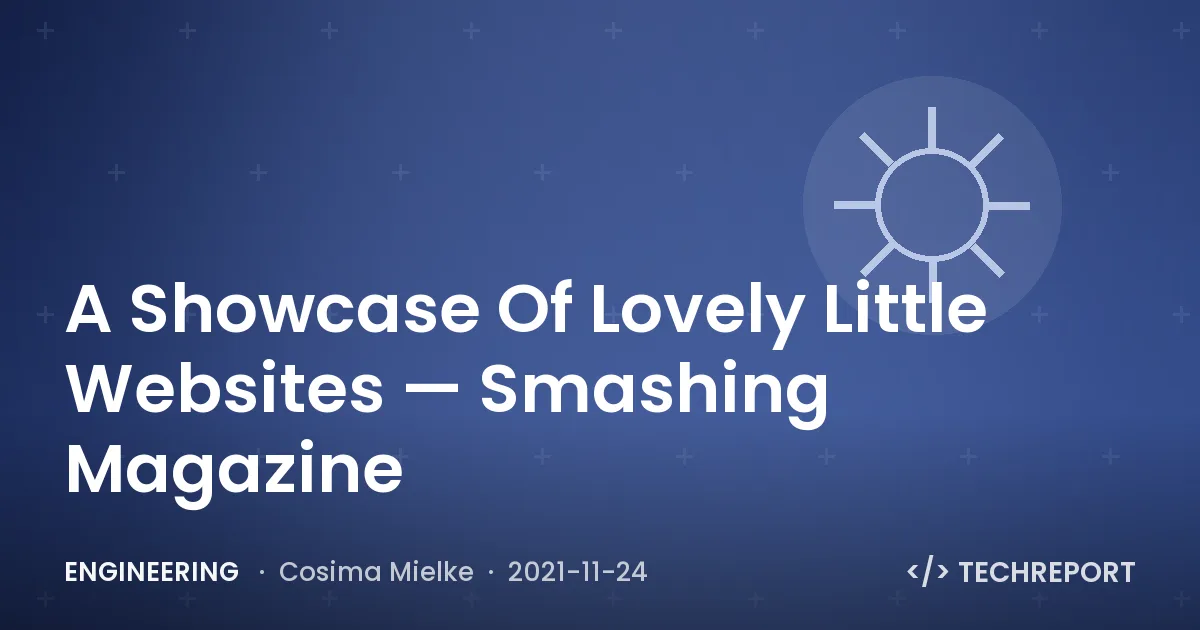 A Showcase Of Lovely Little Websites — Smashing Magazine