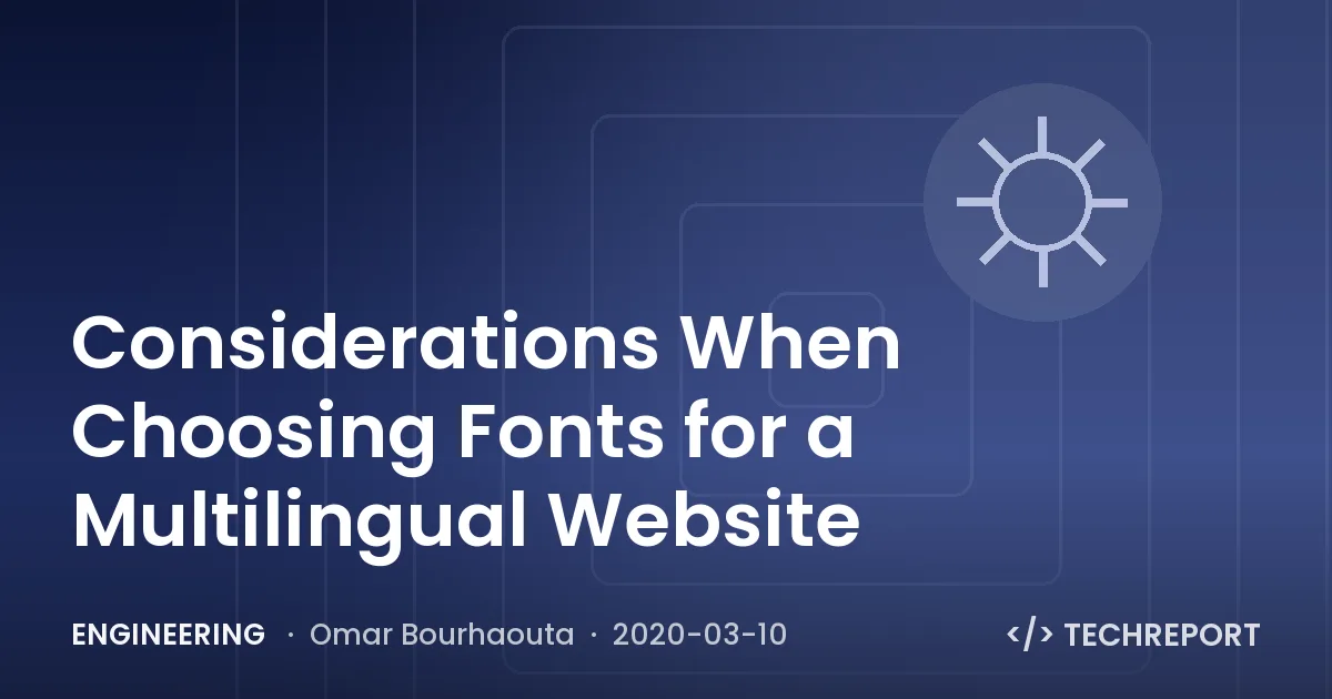 Engineering — Considerations When Choosing Fonts for a Multilingual Website