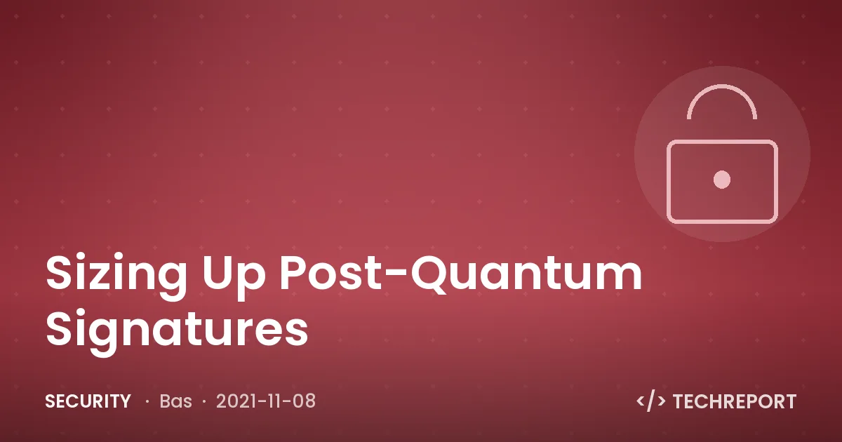 Security — Sizing Up Post-Quantum Signatures